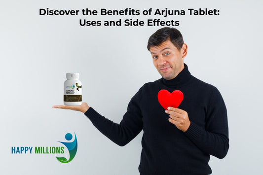 Discover the Benefits of Arjuna Tablet: Uses and Side Effects