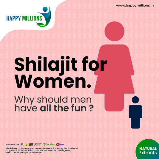 Shilajit for Women. Why should boys have all the fun?