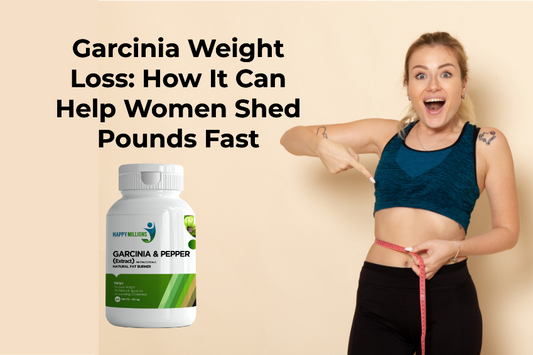 Garcinia Weight Loss: How It Can Help Women Shed Pounds Fast