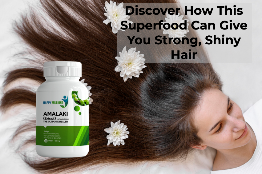 The Magic of Amalaki Powder: Discover How This Superfood Can Give You Strong, Shiny Hair.